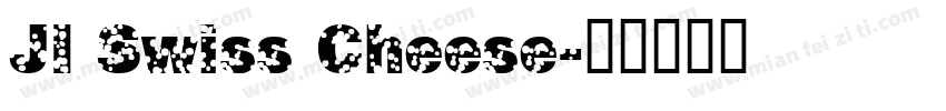 JI Swiss Cheese字体转换